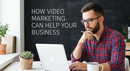 How to Use Video Marketing to Grow a Local Business