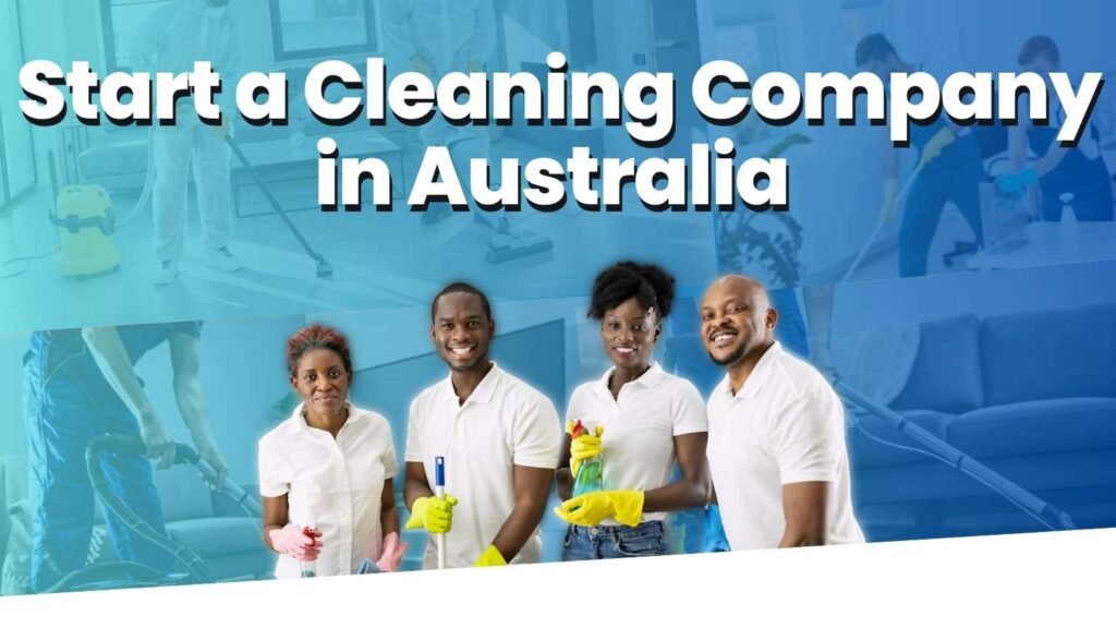 How Much Does It Cost to Start a Cleaning Company in Australia