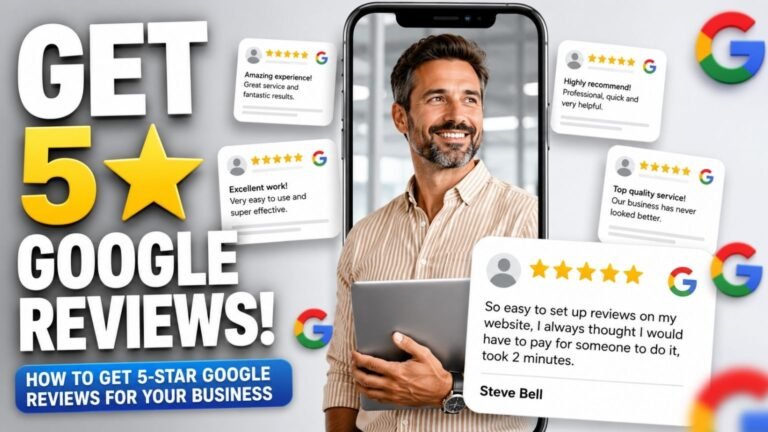 How to Get 5-Star Google Reviews for Your Business