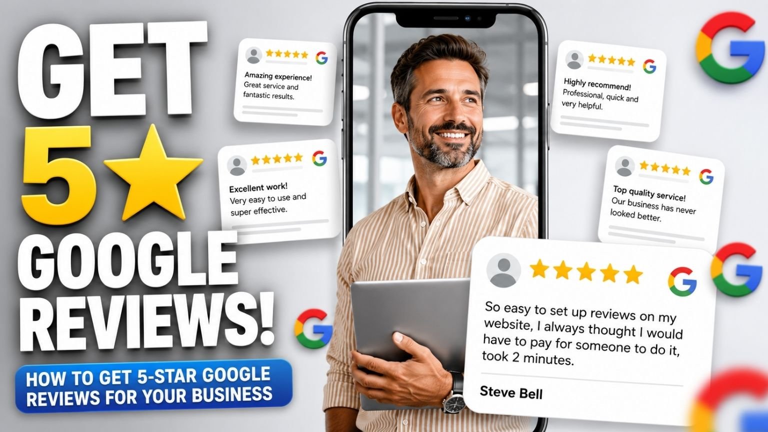 How to Get 5-Star Google Reviews for Your Business