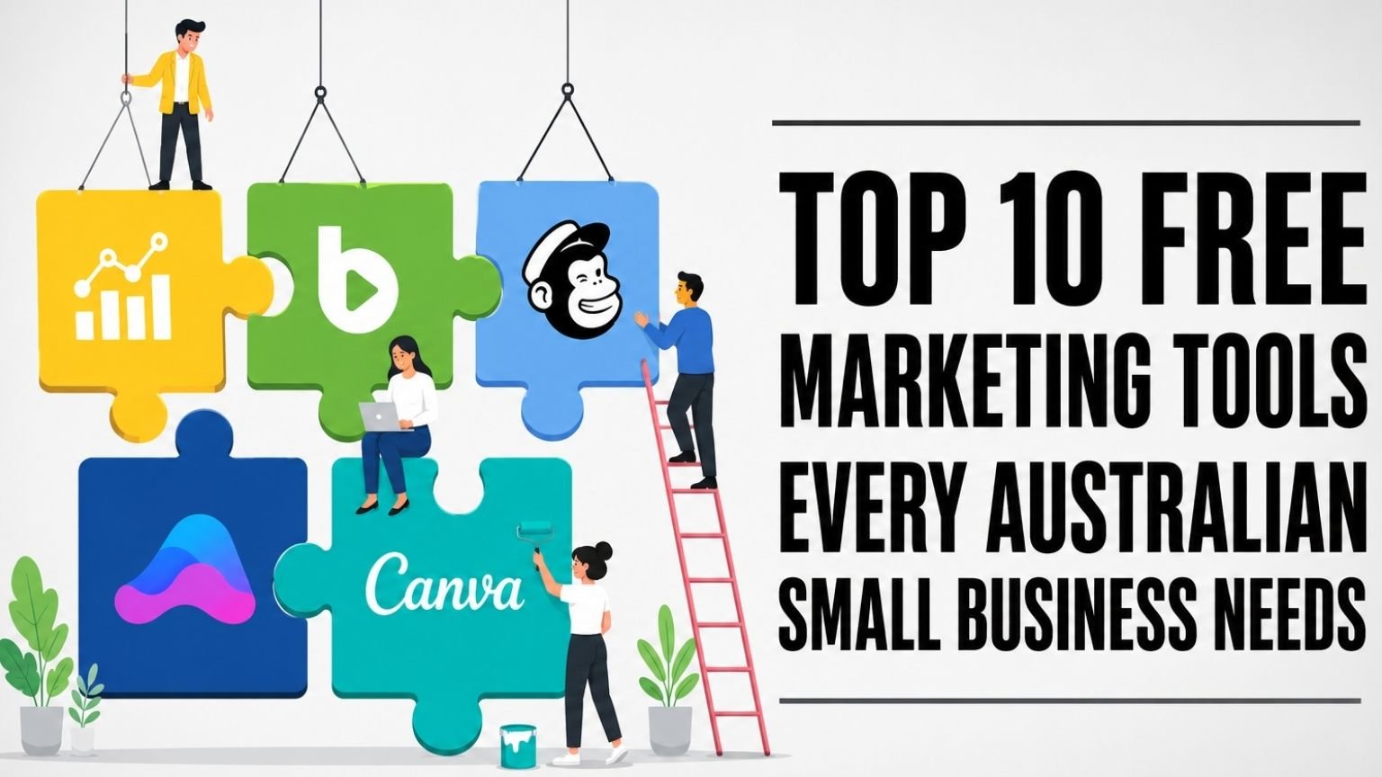 Top 10 Free Marketing Tools Every Australian Small Business Needs