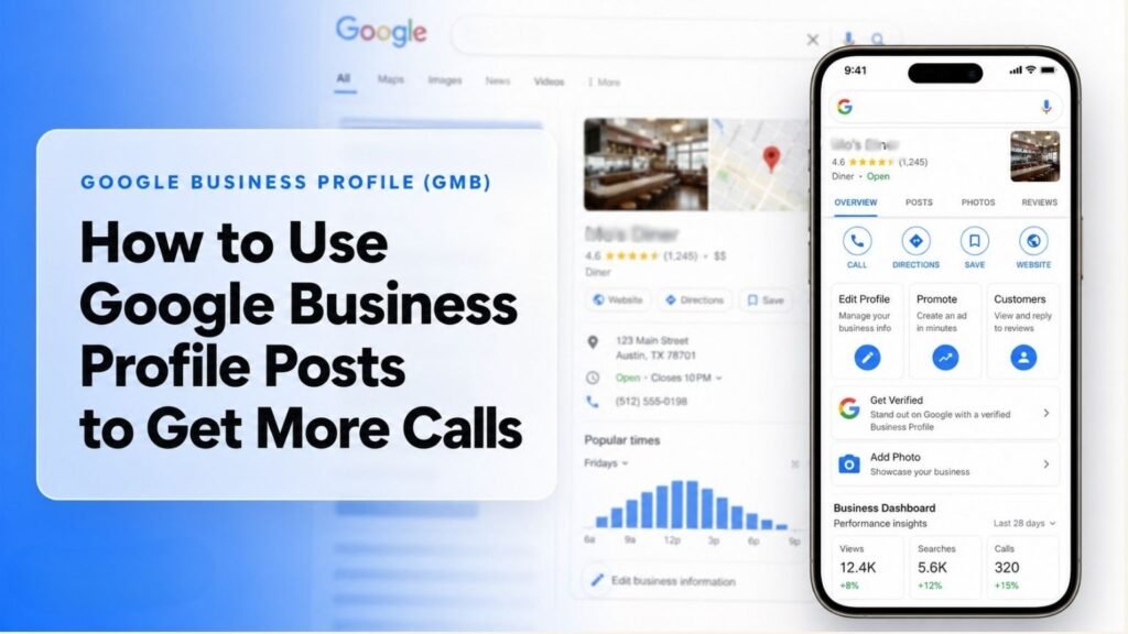 How to Use Google Business Profile Posts to Get More Calls