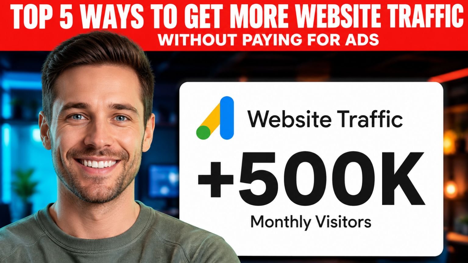 Top 5 Ways to Get More Website Traffic Without Paying for Ads